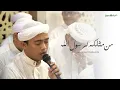 Download Lagu Qosidah Man Mistlukum Li Rasulillah Voc : Muhammad Wajihuddin