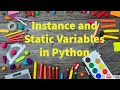 39 Instance and Static Variables in python by Bharathi Patnala