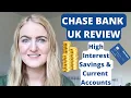 Chase Bank UK Review High Interest Savings Account
