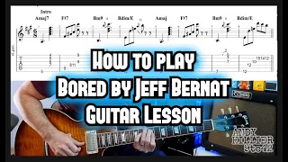 Download How to play Jeff Bernat Bored Guitar Tutorial lesson with TAB MP3