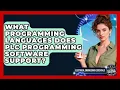 What Programming Languages Does PLC Programming Software Support