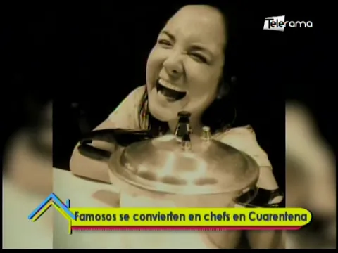 Famosos se convierten en chefs en cuarentena