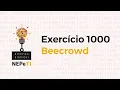 Resolvendo o exercicio 1000 no Beecrowd