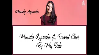 Download Maudy Ayunda Duet With David Choi - By My Side Lyrics terjemahan | I just wanna hold you MP3