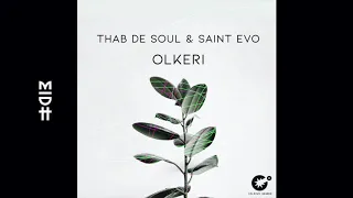 thab de soul u0026 saint evo olkeri