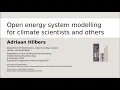 Open energy system modelling for climate scientists and others
