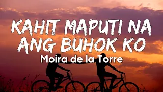 Download Moira Dela Torre - Kahit Maputi na ang Buhok Ko (Lyrics) MP3