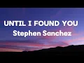 Download Lagu Stephen Sanchez -- Until i found you full song  lyrics