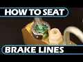 How to Prevent a Brake Line Fitting from Leaking