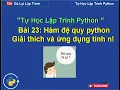 Bai 23 Ham de quy python giai thich bai tap - Tu hoc lap trinh python