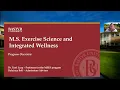 M S Exercise Science and Integrated Wellness Program Overview