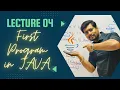 Lecture 04 First Program in Java in Hindi JAVA for Beginners ICSE ISC COMPUTER SCIENCE