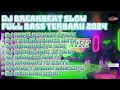 Download Lagu DJ BREAKBEAT SLOW FULL BASS TERBARU 2024 | MIXTAPE KAMU DIMANA IPANK