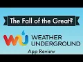 Weather Underground Weather App Review - The Fall of the Great