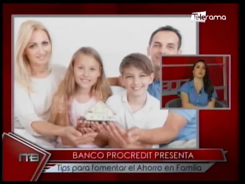 Banco Procredit presenta tips para fomentar el ahorro en familia