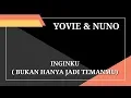 Download Lagu Yovie & Nuno - Inginku bukan hanya jadi temanmu |s
