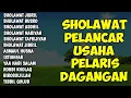 Download Lagu SHOLAWAT JIBRIL  AMALAN HARTA MELIMPAH - SHOLAWAT NABI PENARIK REZEKI DARI SEGALA PENJURU