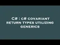C c covariant return types utilizing generics