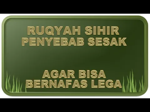 Download MP3 RUQYAH SIHIR PENYEBAB SESAK - AGAR BISA BERNAFAS LEGA