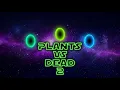 Plants vs Dead 2 Remastered 10 Years of Progress Endless Zone Gameplay