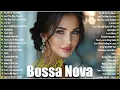 Lagu Best Collection Jazz Bossa Nova Pop Songs☕Relaxing Bossa Nova Music☕Bossa Nova Jazz Music 2024