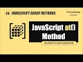 JavaScript at Method Explained Step by Step The Modern Way to Access Array String Elements