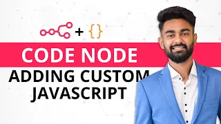 n8n Code Node Tutorial Add Custom JavaScript for Advanced Workflow Automation