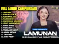 Download Lagu FULL ALBUM CAMPURSARI NIKEN SALINDRY LAGU TRENDING TERBARU - LAMUNAN - BOKONG SEMOK - KUSUMA WIJAYA MP3
