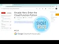 Arcade Hero Enter the Cloud Function Python With Explanation