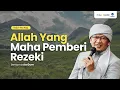 Download Lagu Allah Yang Maha Pemberi Rezeki | Aa Gym