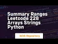summary ranges leetcode 228 arrays strings python