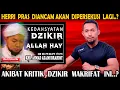 Lagu Herri Pras Di4nc4m Akan Dipersekusi Lagi Jika Bahas Keilmuan Kyai Ini..?