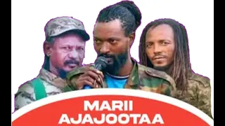 Marii Ajajoota Ol Aanoo Jaal Marroo Jaal Gammachuu Jaal Sanyii Bilisummaa Oromoo Oromo Media 