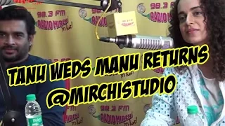 tanu weds manu returns kangana ranaut u0026 r madhavan at mirchi studio radio mirchi