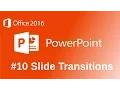 Microsoft PowerPoint 2016 Transitions Tutorial