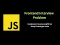 Implement reverse polyfill on Array Prototype chain Solving Frontend interview problems
