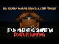 Download Lagu MERINDING PARAH SENDIRIAN RONDA DI SAWAH KALA MALAM! KISAH PULANG KAMPUNG DI SUMATRA