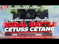 Lagu DJ CEK SOUND HOREG MIDDLE CETUSS RUDAL BATTLE RAGATAK MIDDLE NROTOK PERANG MIDDLE
