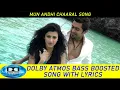 Lagu Mun Andhi Dolby Atmos Bass Boosted With Lyrics Song