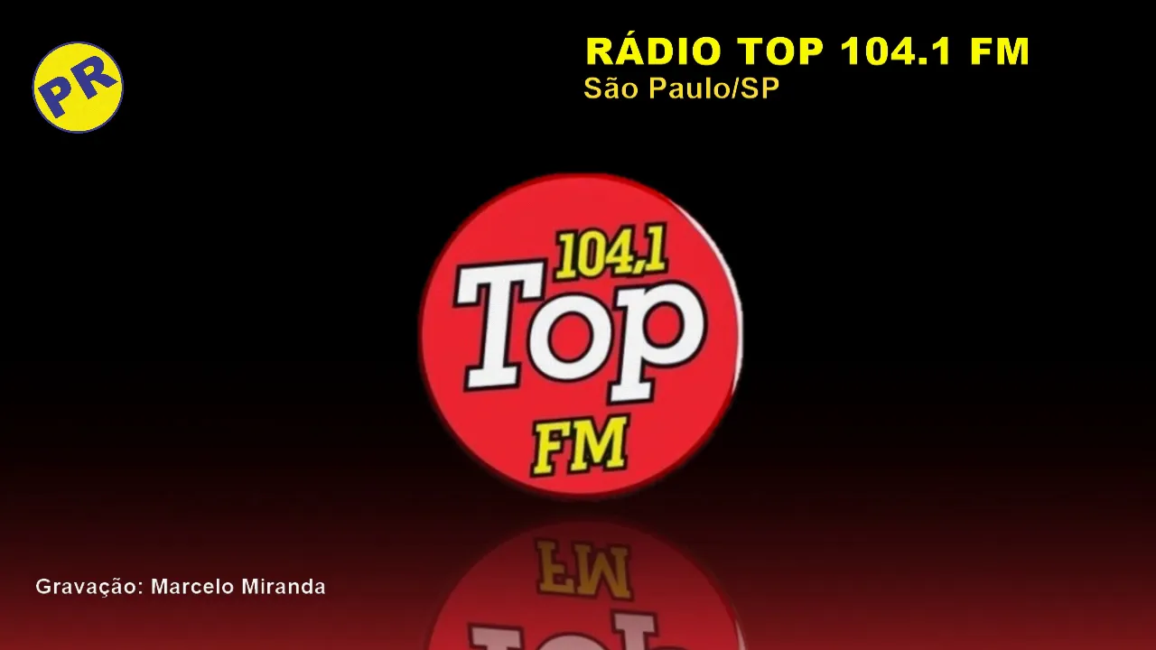 Prefixo Rádio Top FM 104,1 Mhz São Paulo SP