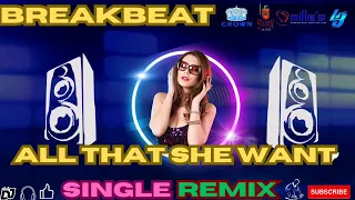 Download ALL THAT SHE WANT 2018 - WANDY DJ Breakbeat Single Remix MP3