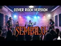 🔥🔥SEMBILU - ELLA || COVER ROCK VERSION || ABKyam - Studio