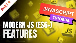 ES6 JavaScript Ep 9 Full JavaScript Course For Beginers Modern JavaScript Features Explained