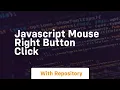 Javascript mouse right button click