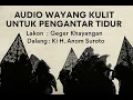 Download Lagu Geger Khayangan - Ki H. Anom Suroto (Full Jadul Non Stop) #wayangkulitklasik 