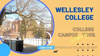 Campus Tour Wellesley College Scenic Boston MA Top Women s Colleges