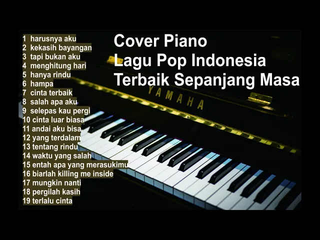 Download MP3 Cover piano Lagu Pop Indonesia Terbaik Sepanjang Masa | Enak Didengar Untuk Menemani Waktu Santai