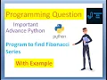 Program to find Fibonacci series using Python Practice Programming Questions