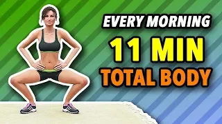 Do This Workout Every Morning 11 Minute Total Body 