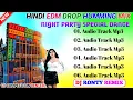 Download Lagu 2025 Hindi EDM Dance Humming Bass Mix Song/Best Of Viral EDM Hindi Song Mix/Dj Ronty Remix